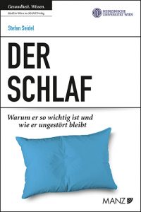 Buchtipp „Der Schlaf“ Stefan Seidel Manz Verlag und MedUni Wien 2020