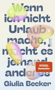 Wenn ich nicht Urlaub mache ... Wenn ich nicht Urlaub mache ...